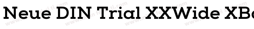 Neue DIN Trial XXWide XBold字体转换